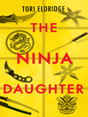 Cover image for The Ninja Daughter